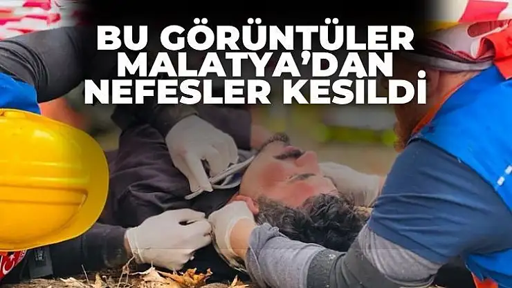 Bu görüntüler Malatya´dan Nefesler kesildi