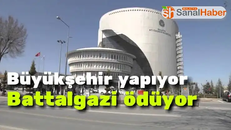 Büyükşehir yapıyor Battalgazi Ödüyor