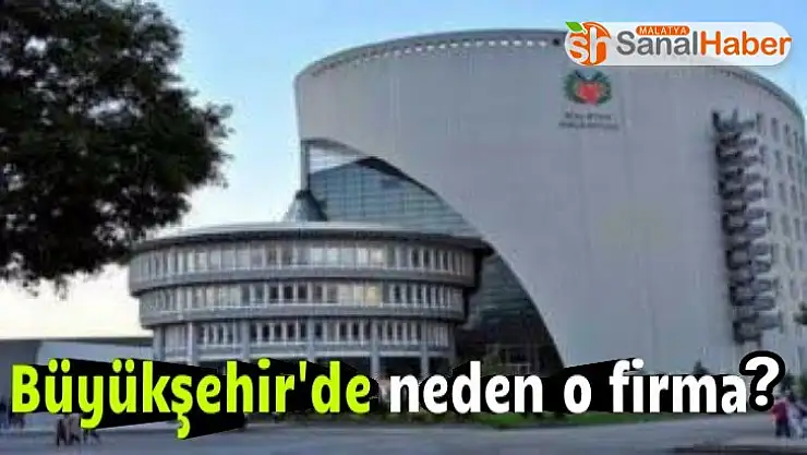 Büyükşehirde neden o firma?