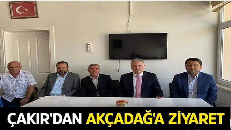 Çakır'dan Akçadağ'a ziyaret