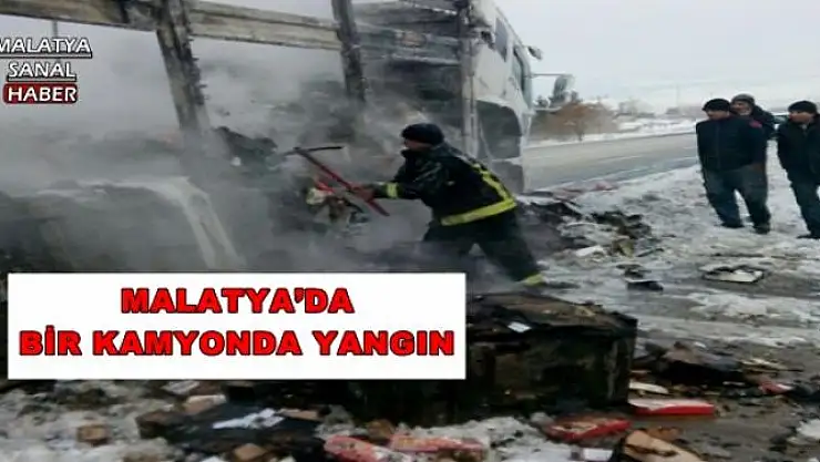 MALATYA´DA BİR KAMYONDA YANGIN