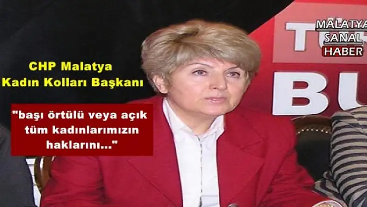 CHP Malatya Kadın Kolları Başkanından Kınama