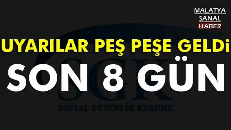 SGK´dan 25 Kasım uyarısı