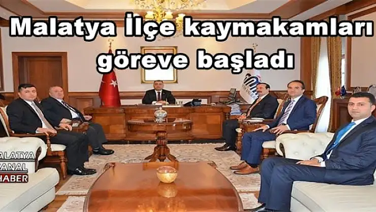  Malatya İlçe kaymakamları göreve başladı