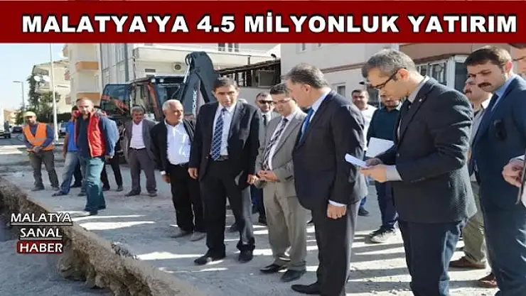 MALATYA'YA 4.5 MİLYONLUK YATIRIM