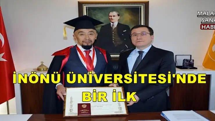 İNÖNÜ ÜNİVERSİTESİ'NDE BİR İLK