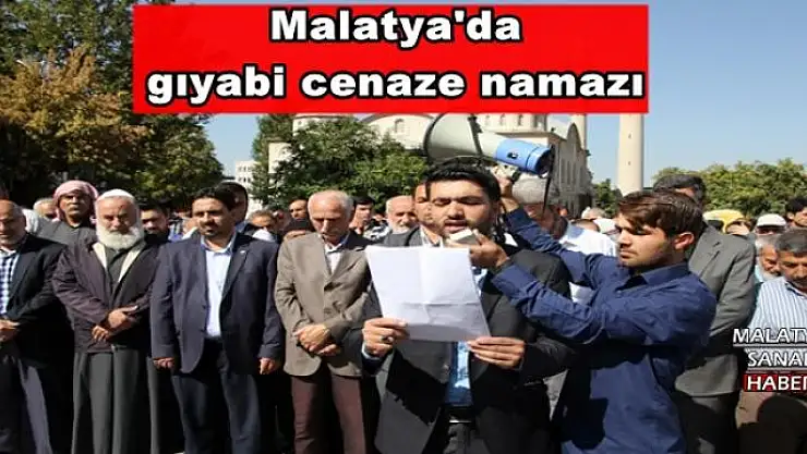 Malatya'da gıyabi cenaze namazı