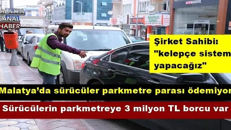 Malatya´da sürücüler parkmetre parası ödemiyor