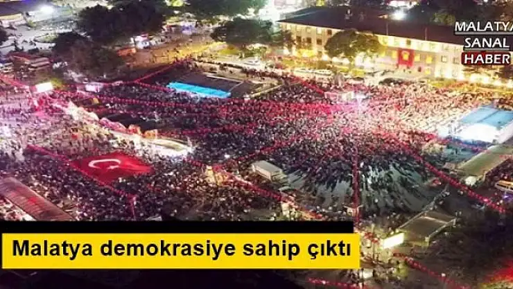 Malatya demokrasiye sahip çıktı