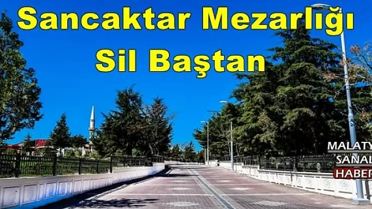  Sancaktar Mezarlığı Sil Baştan