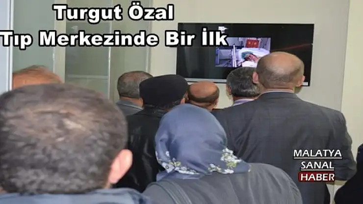 Turgut Özal Tıp Merkezinde Bir İlk