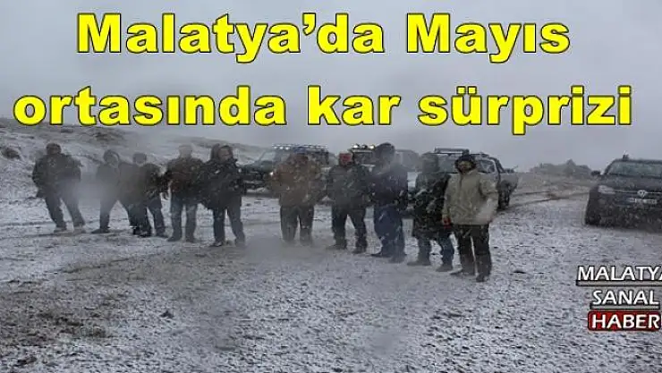 Malatya´da Mayıs ortasında kar sürprizi