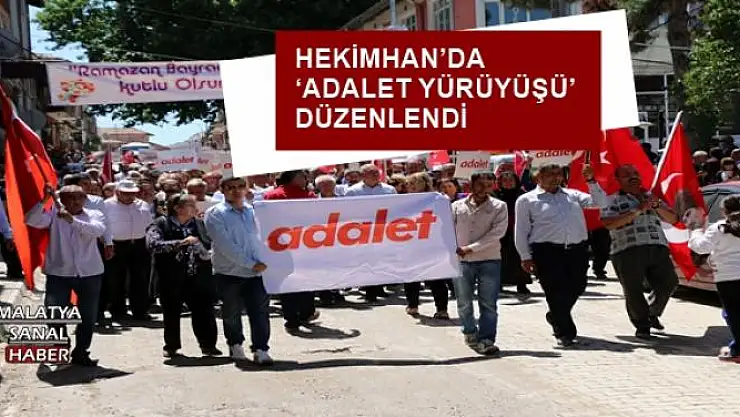 HEKİMHAN´DA `ADALET YÜRÜYÜŞÜ´ DÜZENLENDİ