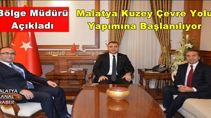 Malatya Kuzey Çevre Yolu Yapımına Başlanılıyor