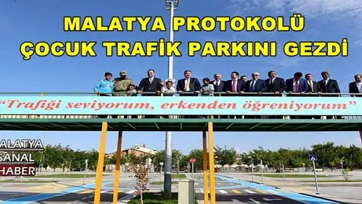 MALATYA PROTOKOLÜ ÇOCUK TRAFİK PARKINI GEZDİ