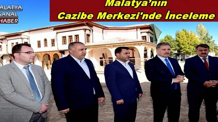 Malatya´nın Cazibe Merkezi'nde İnceleme