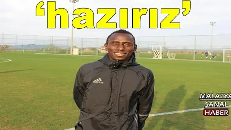 Yeni Malatyaspor´da Sadık ve Dialiba´dan `hazırız´ mesajı 