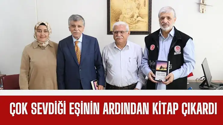 Çok sevdiği eşinin ardından kitap çıkardı