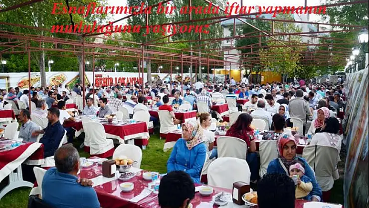 DARENDELİ ESNAFLAR İFTARDA BİR ARAYA GELDİLER 