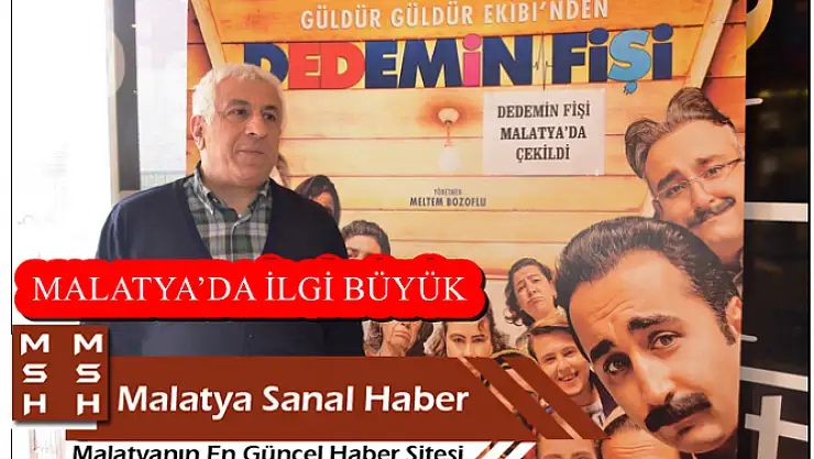 DEDEMİN FİŞİ FİLMİNE MALATYA´DA İLGİ BÜYÜK
