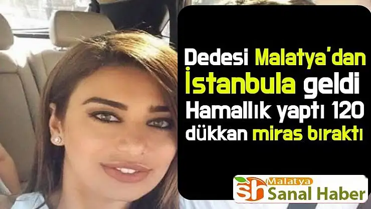 Dedesi Malatya´dan İstanbula geldi 