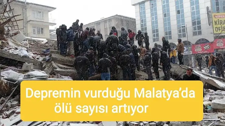Depremin vurduğu Malatya´da ölü sayısı artıyor