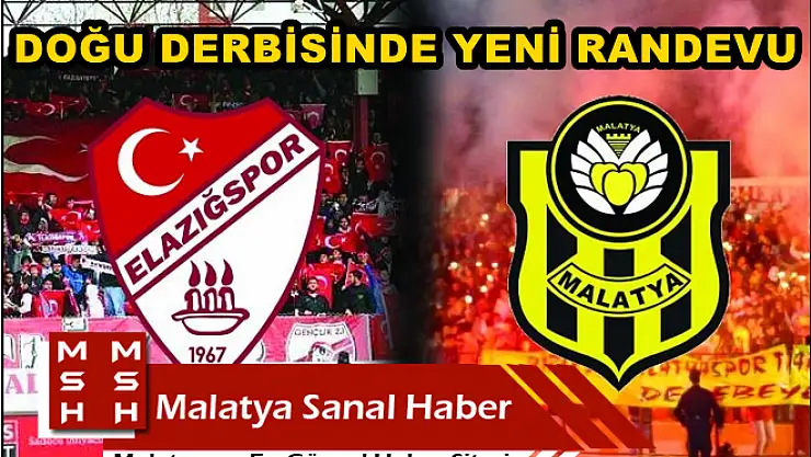 DOĞU DERBİSİNDE YENİ RANDEVU