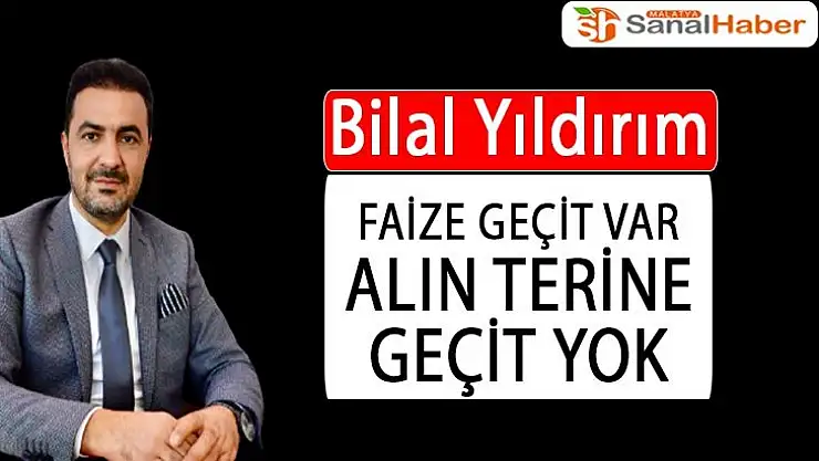 Faize Geçit Var, Alın Terine Geçit Yok