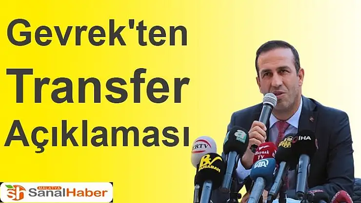 Gevrek´ten transfer açıklaması