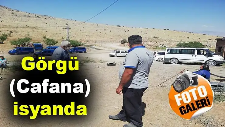 Görgü (Cafana) isyanda