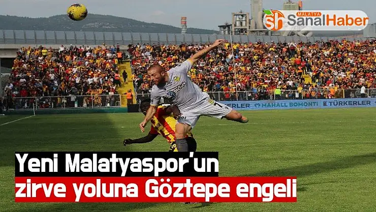 Göztepe: 1 - Yeni Malatyaspor: 1