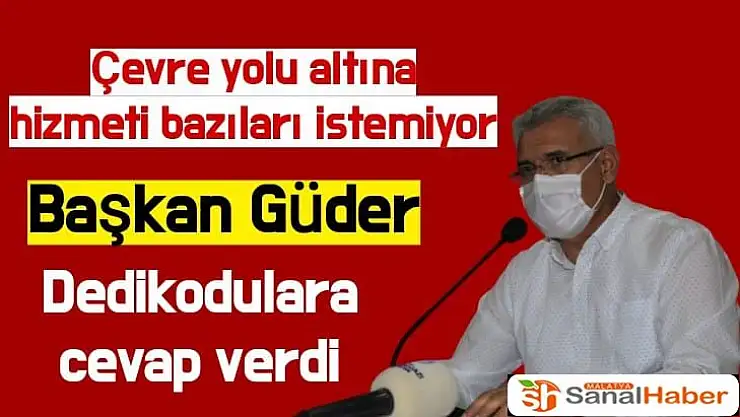 Güder dedikodulara cevap verdi