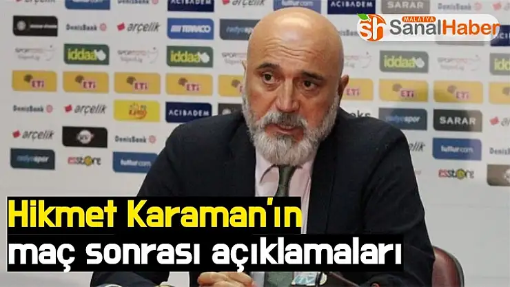 Hikmet Karaman'ın Trabzonspor maçı sonrası açıklamaları