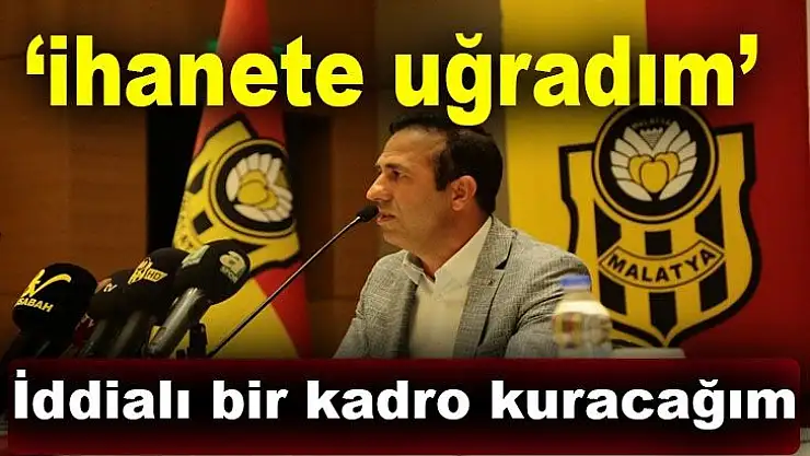 İddialı bir kadro kuracağım