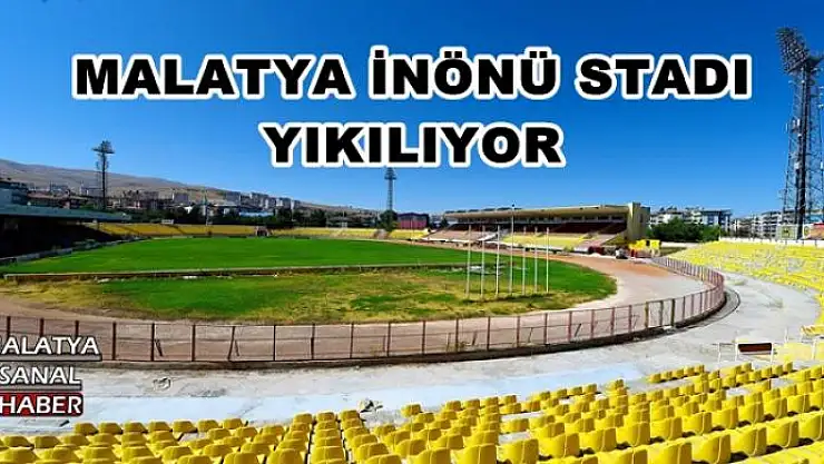 MALATYA İNÖNÜ STADI  YIKILIYOR 