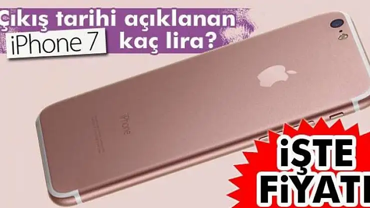 iPHONE 7 NE KADAR?