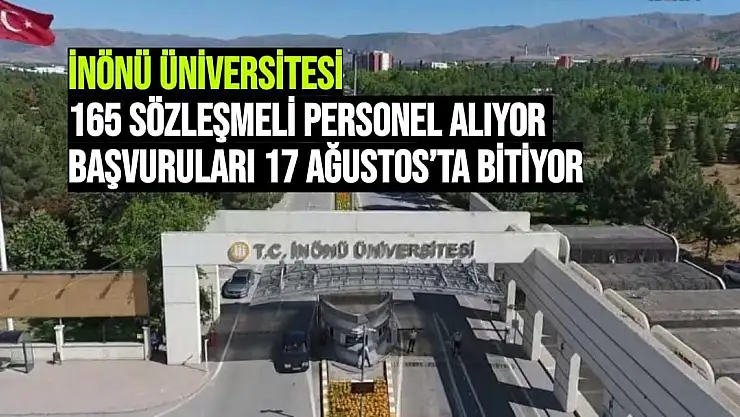 İnönü Üniversitesi 165 sözleşmeli personel alıyor   