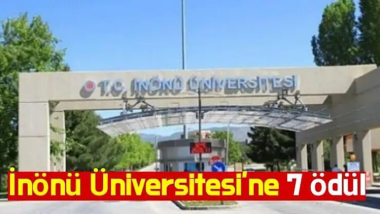 İnönü Üniversitesi´ne 7 ödül