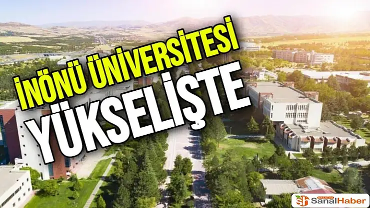 İnönü Üniversitesi yükselişte