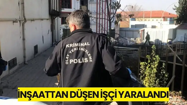 İnşaattan Düşen İşçi Yaralandı