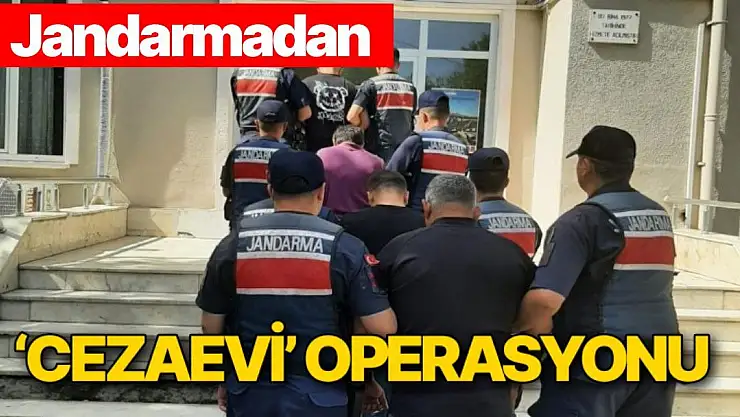 Jandarmadan `Cezaevi´ operasyonu