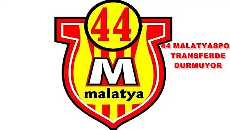 44 MALATYASPOR'DA TRANSFER