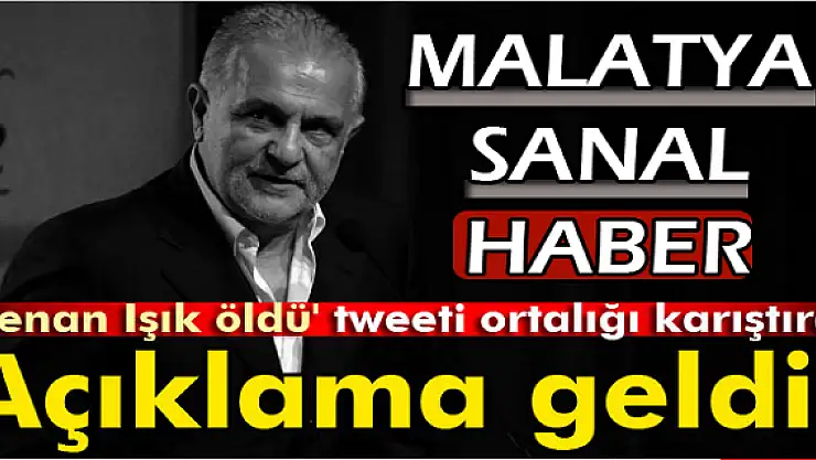 Kenan Işık'la ilgili tweet açıklaması