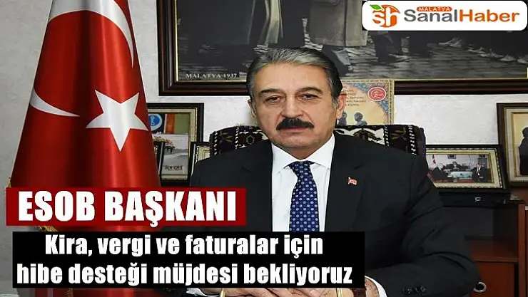 Keskin Kira, vergi  ve faturalar için hibe desteği müjdesi bekliyoruz