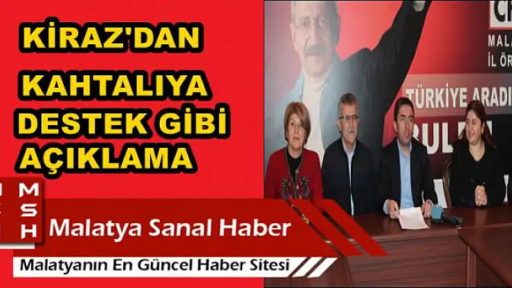 CHP MALATYA İL BAŞKANI KİRAZ'DAN AK PARTİ'YE ELEŞTİRİ