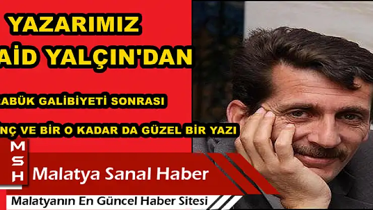 VE... GALİP GELDİK!..