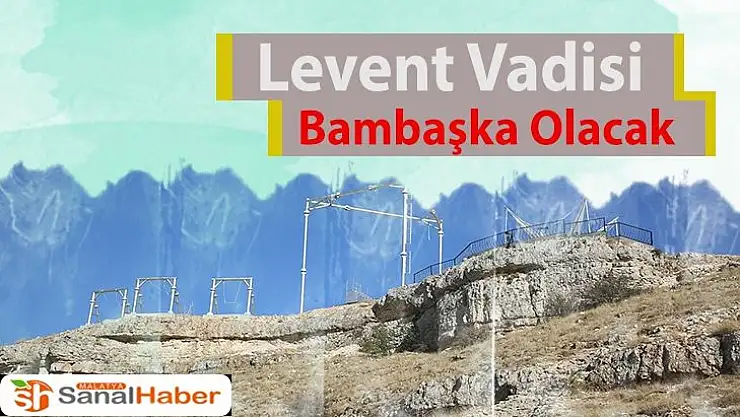 Levent Vadisi Bambaşka Olacak