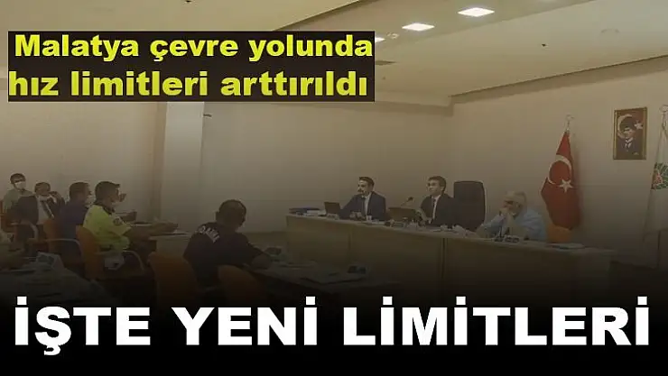 Malatya çevre yolunda hız limitleri arttırıldı