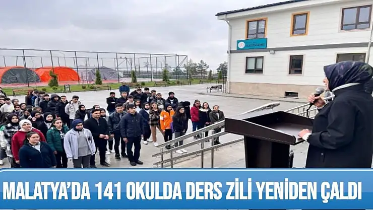 Malatya´da 141 okulda ders zili yeniden çaldı