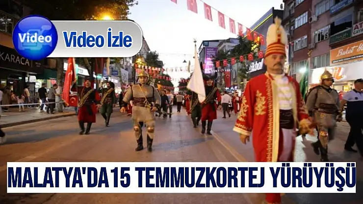 Malatya´da 15 Temmuz kortej yürüyüşü